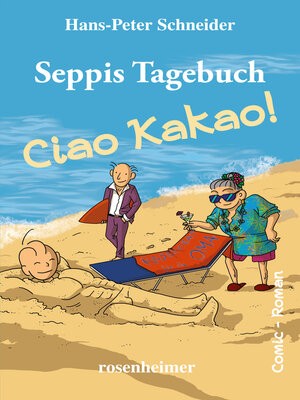 cover image of Seppis Tagebuch--Ciao Kakao!